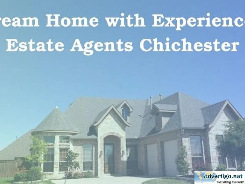 Find Dream Home with Experienced Estate Agents Chichester