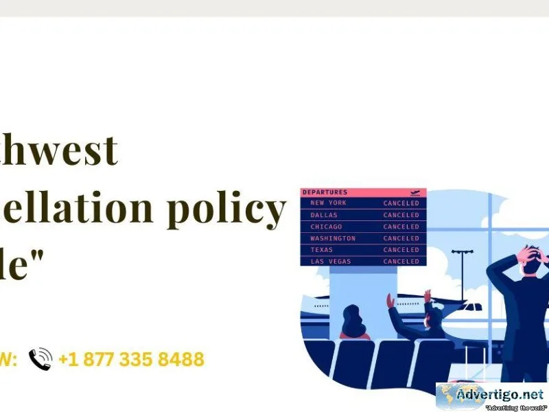 Southwest cancellation policy Guide&quot