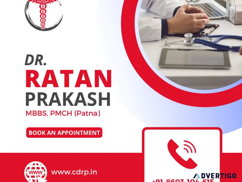 Dr ratan prakash: your trusted general physician in patna