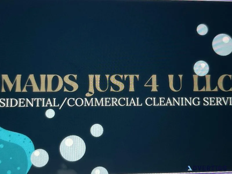 Maids Just 4 U LLC