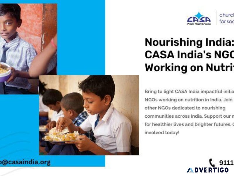 Nourishing India CASA India s NGOs Working on Nutrition