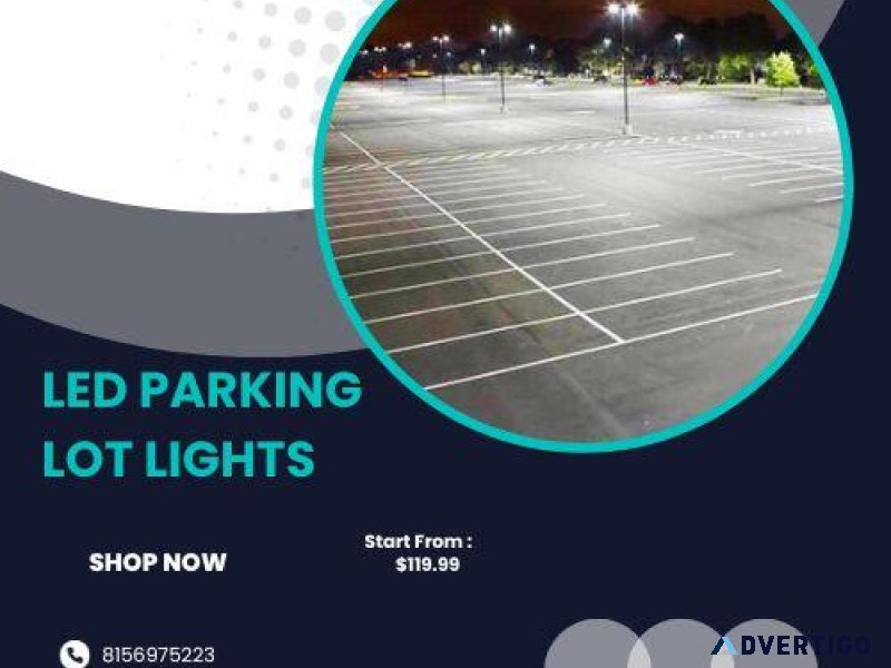 Brighten Your Space with LED Parking Lot Lighting