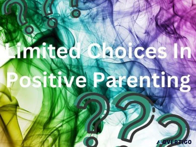 Choices in positive parenting