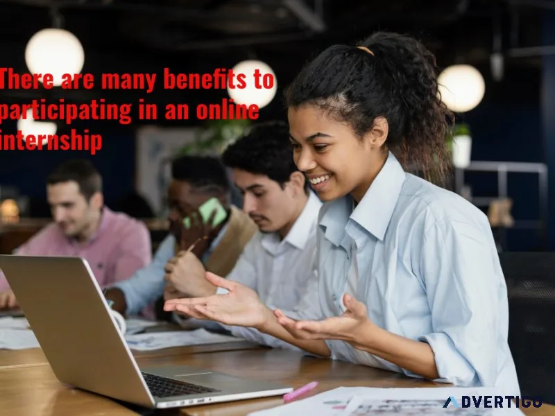 There are many benefits to participating in an online internship