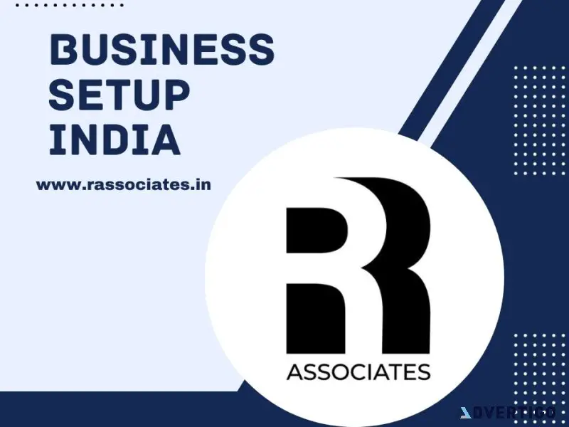 Business setup in india | r associates