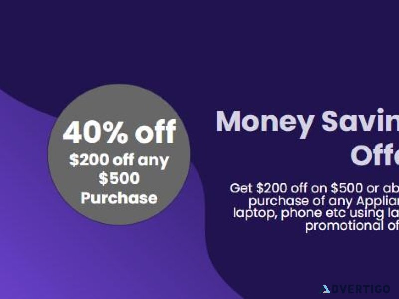 Save 200 on any purchase of 500 or more of any appliance