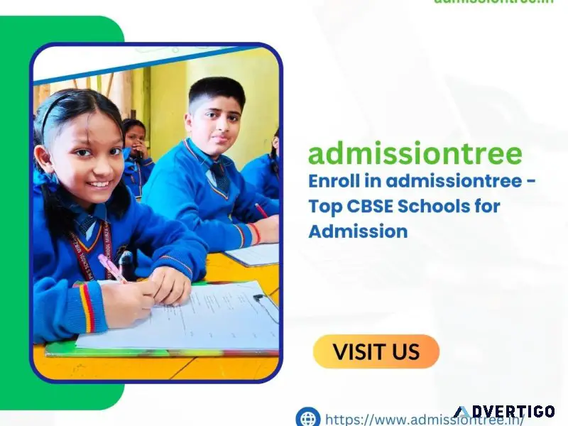 Enroll in admissiontree - top cbse schools for admission