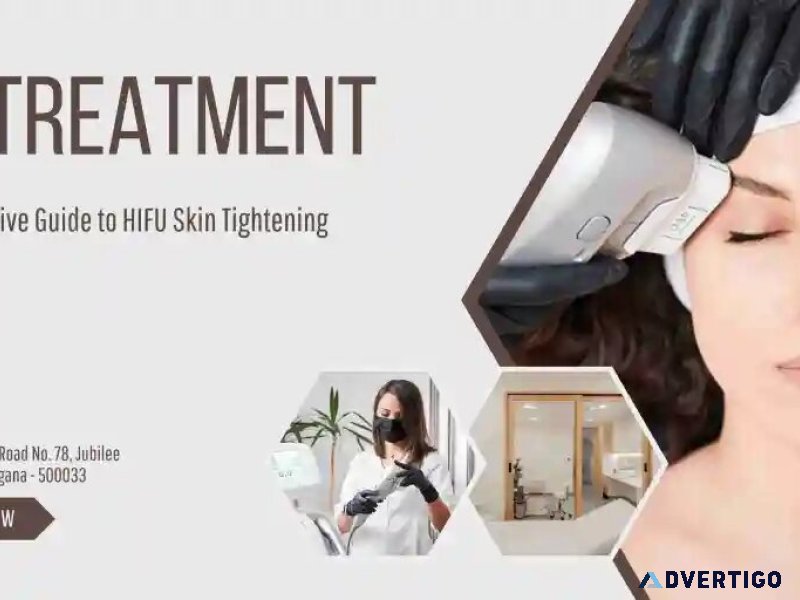 Hifu treatment in hyderabad