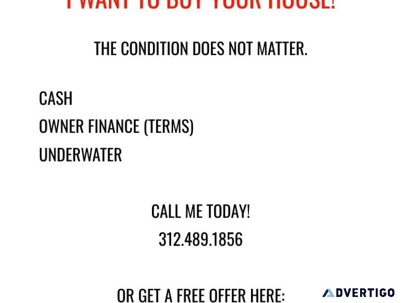 I want to buy your house - Chicago  NW Indiana