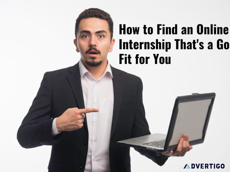 How to Find an Online Internship That s a Good Fit for You