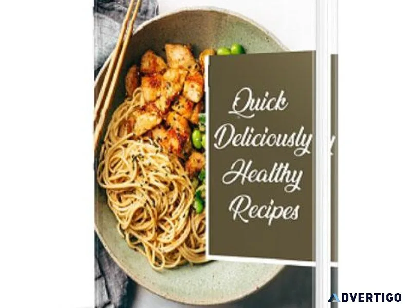 Quick and Deliciously Healthy Recipes