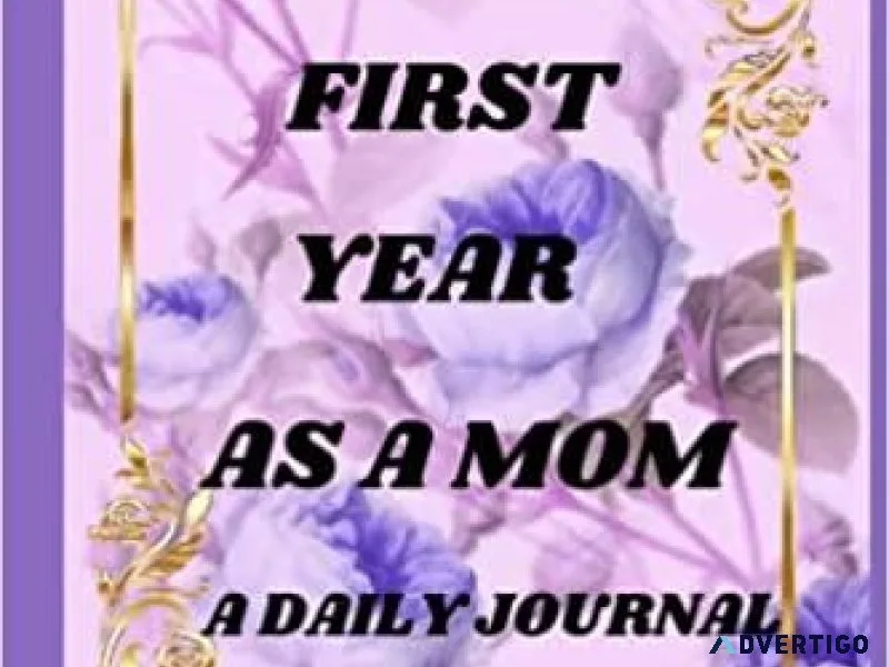 Your First Year As A MOM A Daily Journal Paperback