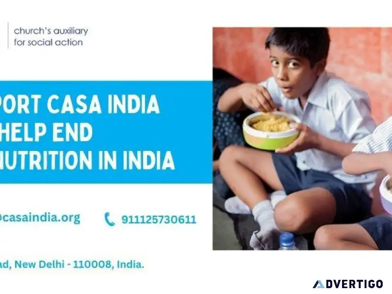 Support Casa India and Help end Malnutrition in India