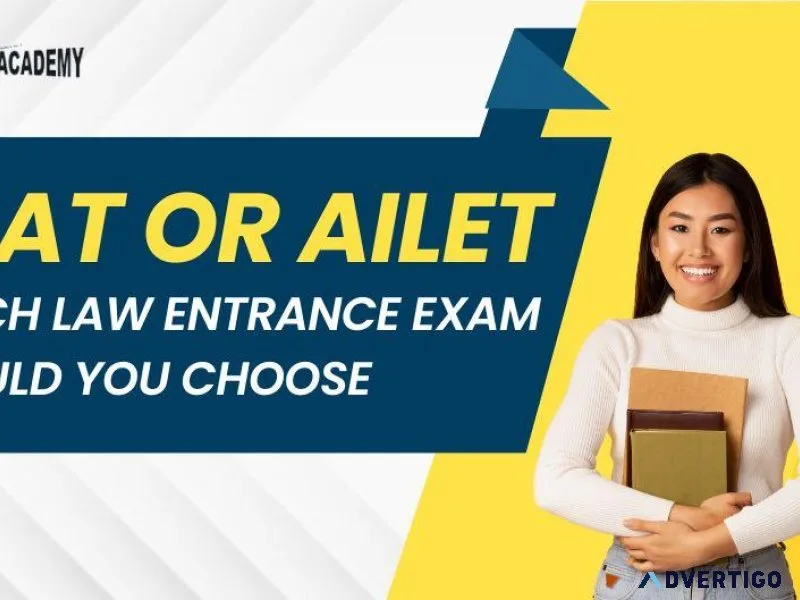 CLAT or AILET Which Law Entrance Exam Should You Choose