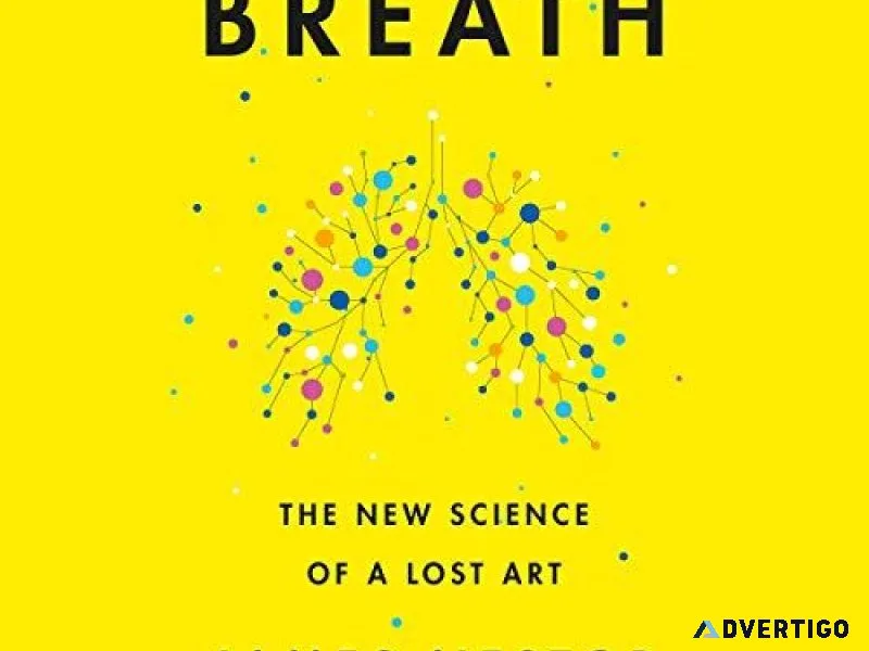 Discover the Lost Art of Healthy Breathing