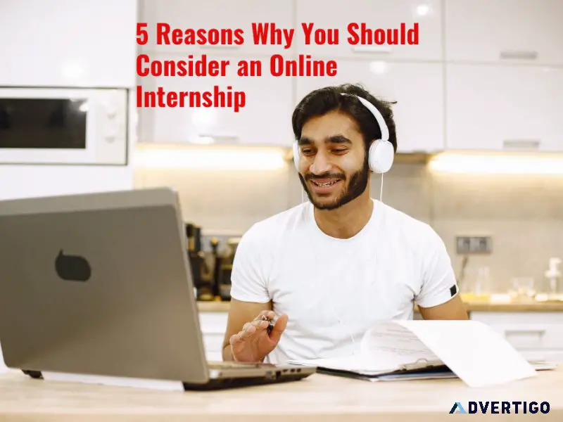 5 Reasons Why You Should Consider an Online Internship