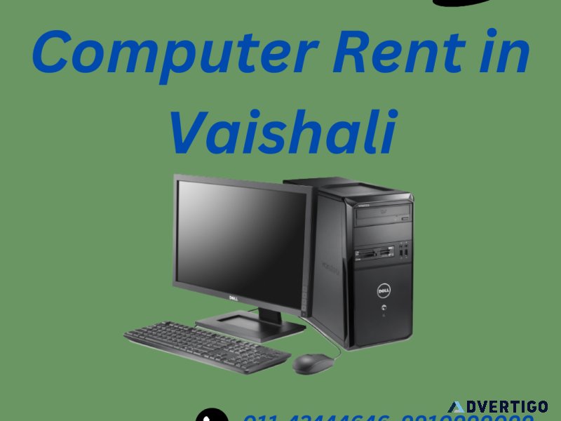 Computer rent in Vaishali 99109999099