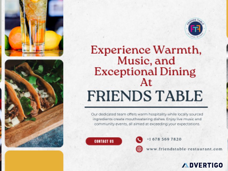 Experience Warmth Music and Exceptional Dining at Friends Table