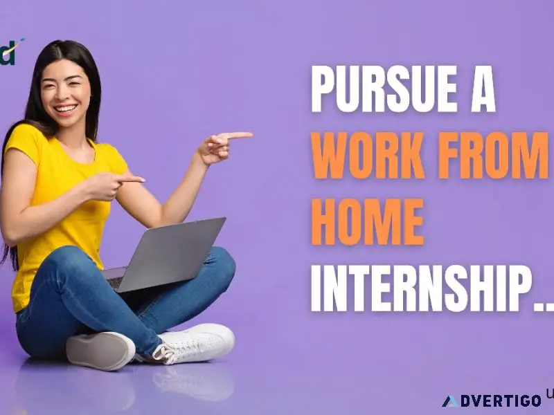 Pursue a Work From Home Internship