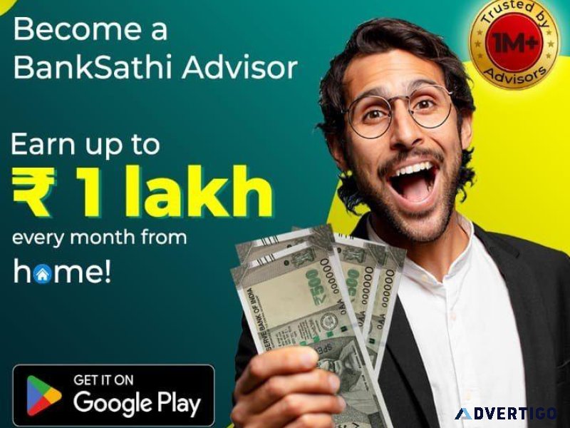 Install BankSathi App And Earn Over 1 Lakh