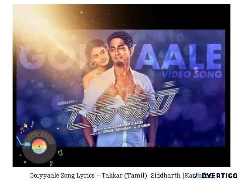Goiyyaale Song Lyrics &ndash Takkar (Tamil) Siddharth Karthik G