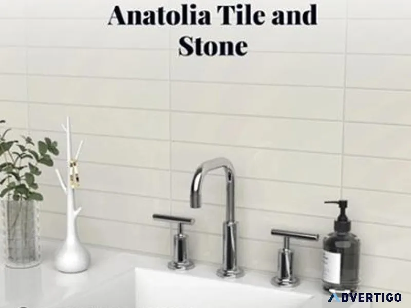 Anatolia Tile Add Natural Beauty to Your Home