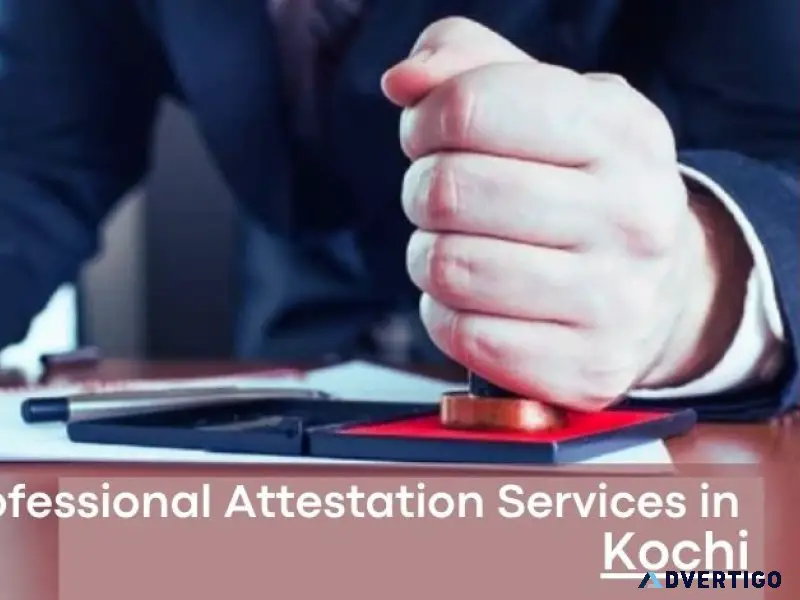Professional attestation services in kochi | alankit attestation