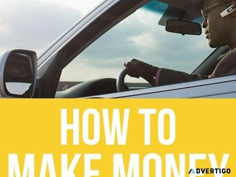 DRIVING and MAKING MONEY