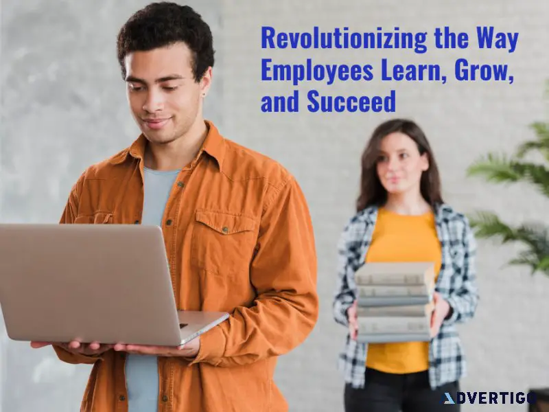 Revolutionizing the Way Employees Learn Grow and Succeed