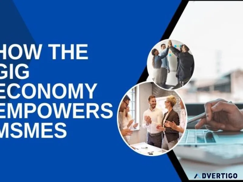 Empowering MSMEs The Gig Economy s Impact