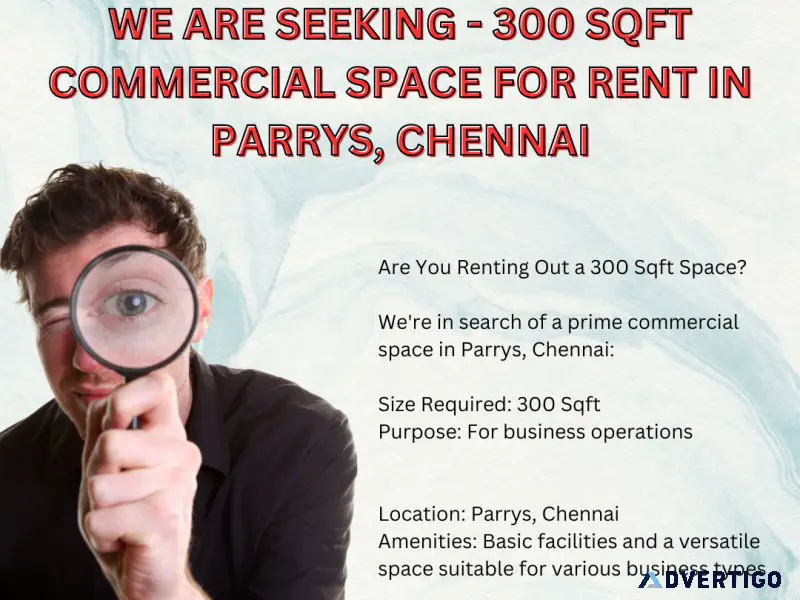 Wanted - 300 Square Feet Commercial Space in Parrys Che