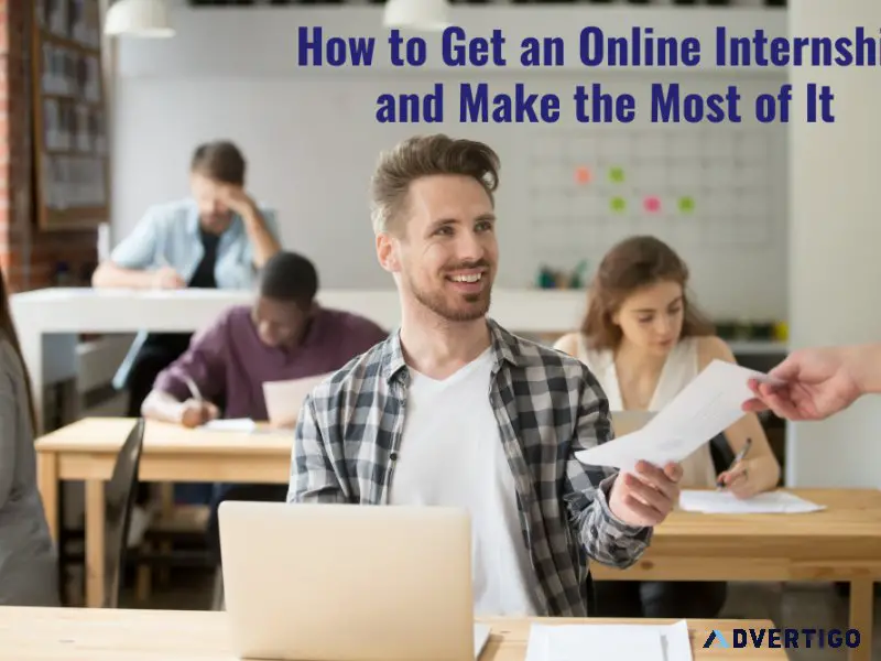 How to Get an Online Internship and Make the Most of It