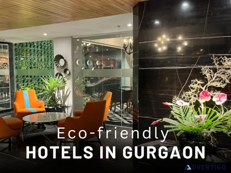 What is the importance of eco-friendly hotels in gurgaon?