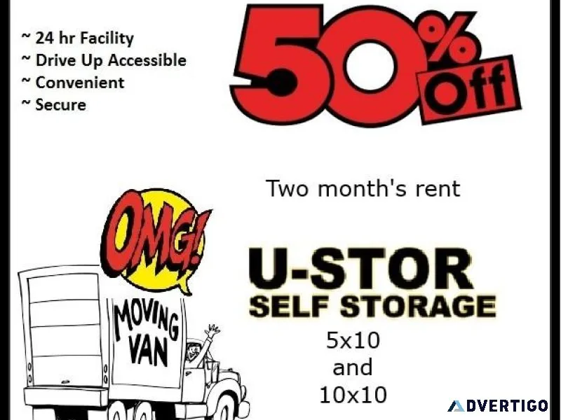 U-STOR SELF STORAGE - 50% Off Two Month s Rent