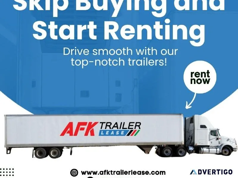 Semi Truck Trailers Available for Rent at AFK Trailer Lease