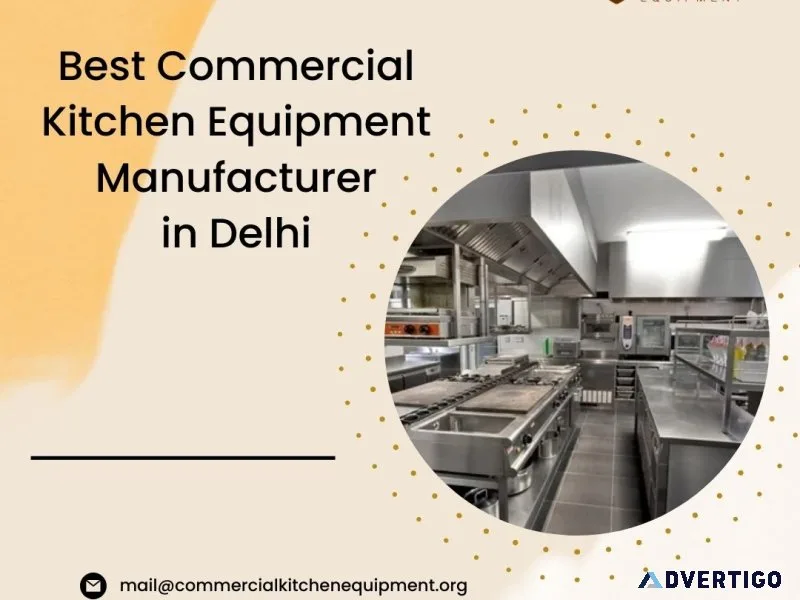 Best commercial kitchen equipments manufacturer in delhi