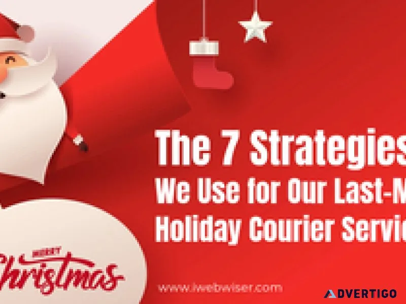 Last-minute holiday courier services: 7 successful strategies