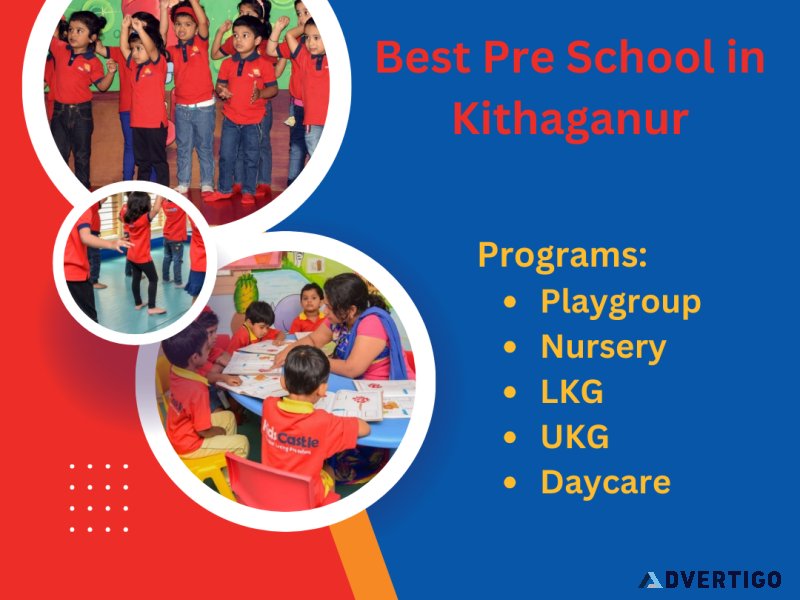 Best pre school in kithaganur