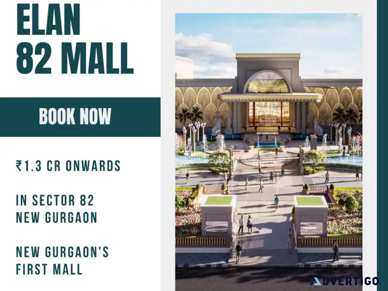 New gurgaon s grandest shopping destination - elan 82 mall