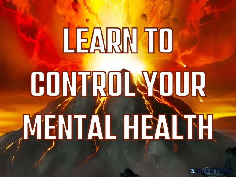LEARN TO CONTROL YOUR MENTAL HEALTH