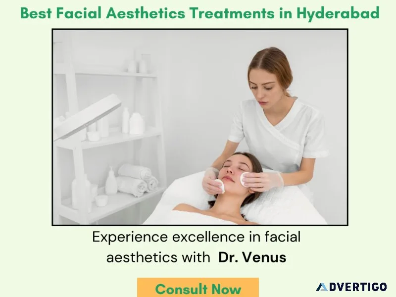 Best facial aesthetics treatments in hyderabad
