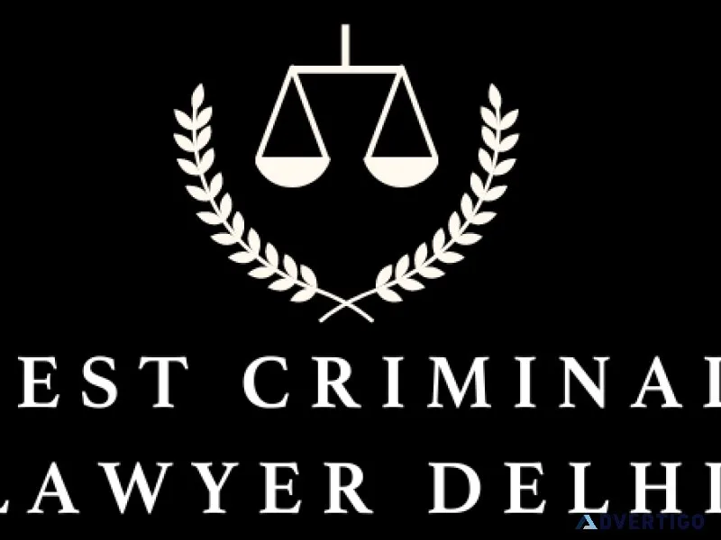 Best criminal lawyer delhi- legal advise