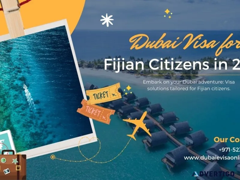 A guide for dubai visa for fijian citizens in 2024
