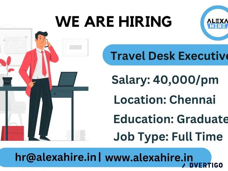 Travel desk executive jobs in chennai | best opportunity