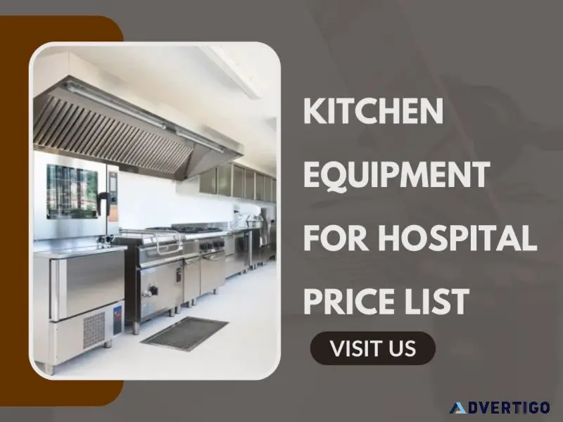 Kitchen equipment for hospital price list