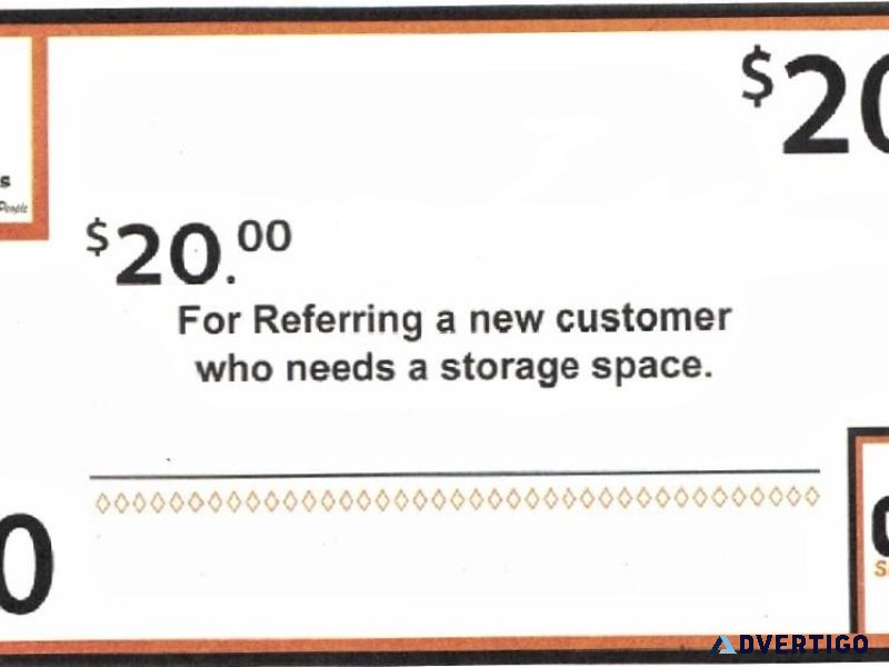 Want 20  U-STOR SELF STORAGE Pays For Referrals