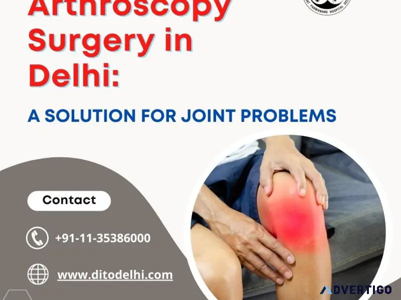 Arthroscopic surgery hospital in delhi | dito
