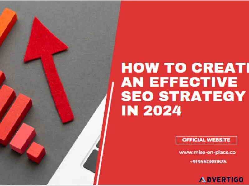 How to create an effective seo strategy in 2024? | mise en place
