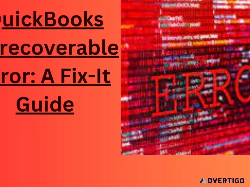 A quick guide of quickbooks unrecoverable error