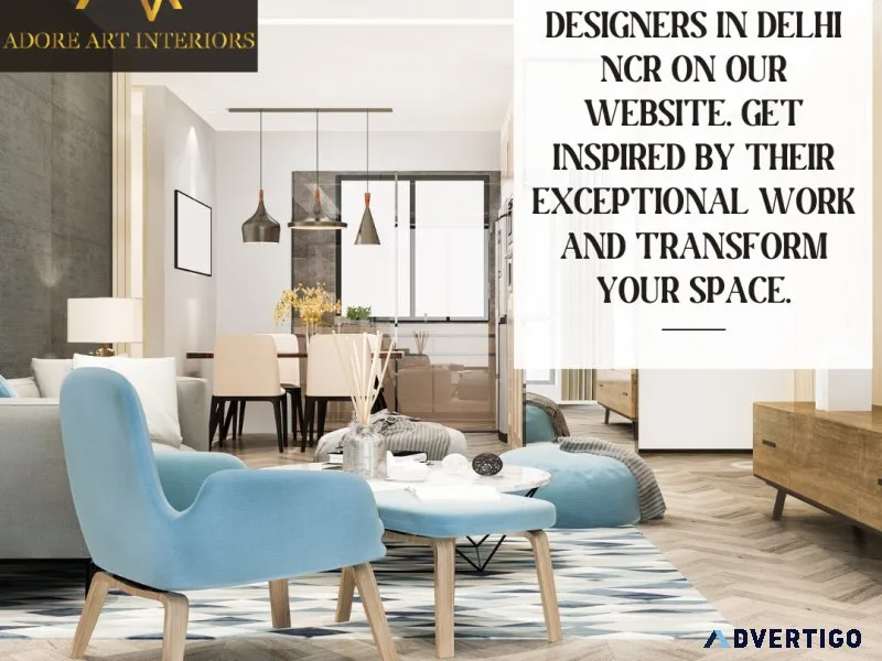 Crafting dreams: best interior designers in delhi ncr